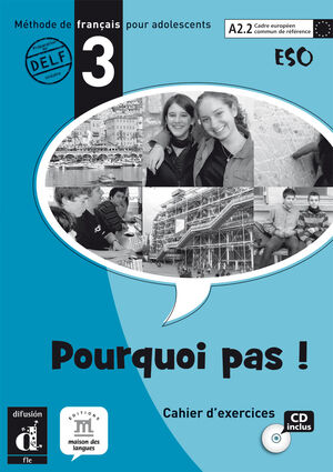 POURQUOI PAS 3 CAHIER D'EXERCICES A2,2