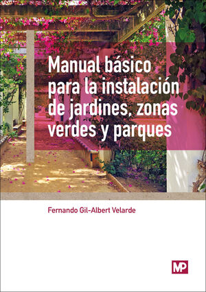 MANUAL BÁSICO PARA LA INSTALACIÓN DE JARDINES ZONAS VERDES Y PARQUES