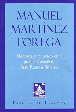 MEMORIA Y RECUERDO EN EL POEMA ESPACIO DE JUAN RAMÓN JIMÉNEZ