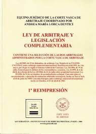 LEY DE ARBITRAJE Y LEGISLACIÓN COMPLEMENTARIA