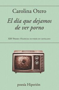 EL DIA QUE DEJAMOS DE VER PORNO