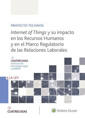 INTERNET OF THINGS Y SU IMPACTO EN LOS RECURSOS HUMANOS Y EN EL MARCO REGULATORI