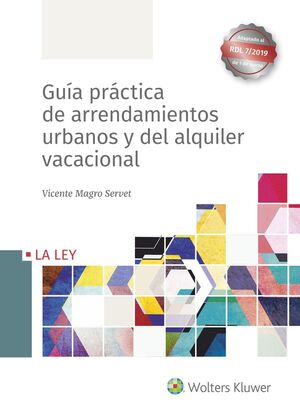 GUÍA PRÁCTICA DE ARRENDAMIENTOS URBANOS Y DEL ALQUILER VACACIONAL