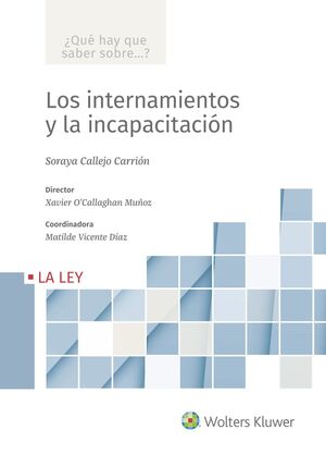 LOS INTERNAMIENTOS Y LA INCAPACITACIÓN