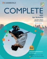 COMPLETE KEY FOR SCHOOLS STUDENT'S BOOK WITHOUT ANSWERS  A2