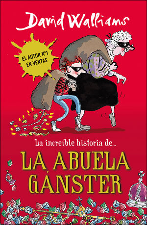 LA INCREÍBLE HISTORIA DE LA ABUELA GÁNSTER