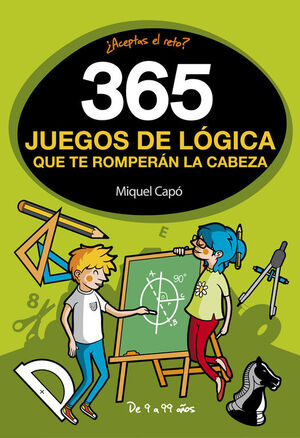 365 JUEGO DE LÓGICA QUE TE ROMPERÁN LA CABEZA