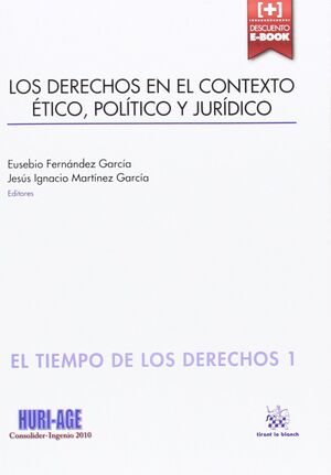 LOS DERECHOS EN EL CONTEXTO ÉTICO POLÍTICO Y JURÍDICO