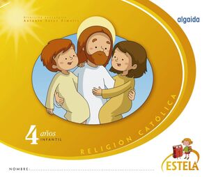 RELIGIÓN. EDUCACIÓN INFANTIL. ESTELA. 4 AÑOS