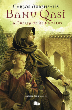 LA GUERRA DE AL ÁNDALUS (BANU QASI 2)