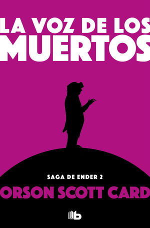 LA VOZ DE LOS MUERTOS SAGA DE ENDER 2