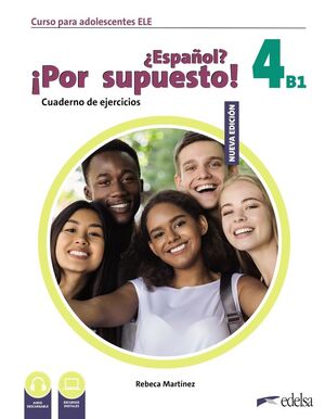 ESPAÑOL POR SUPUESTO 4 B1 CUADERNO DE EJERCICIOS
