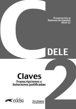 DELE C2 CLAVES TRANSCRIPCIONES Y SOLUCIONES JUSTIFICADAS