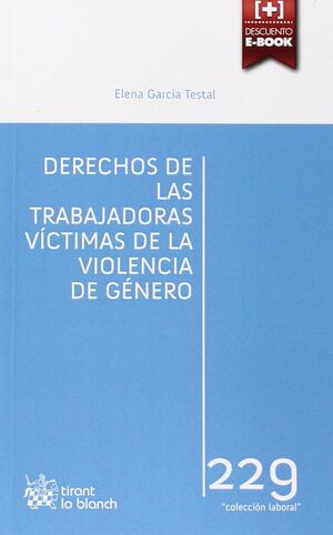 DERECHOS DE LAS TRABAJADORAS VÍCTIMAS DE LA VIOLENCIA DE GÉNERO