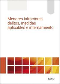 MENORES INFRACTORES MEDIDAS APLICABLES E INTERNAMIENTO