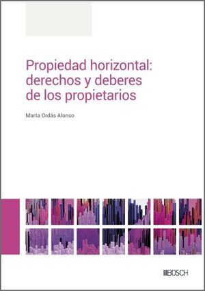 PRPIEDAD HORIZONTAL DERECHOS Y DEBERES DE LOS PROPIETARIOS