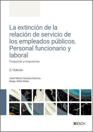 LA EXTINCIÓN DE LA RELACIÓN DE SERVICIO DE LOS EMPLEADOS PÚBLICOS. PERSONAL FUNC