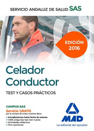 CELADOR CONDUCTOR DEL SERVICIO ANDALUZ DE SALUD. TEST Y CASOS PRÁCTICOS