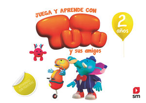 JUEGA Y APRENDE CON TUTU Y SUS AMIGOS 2 AÑOS