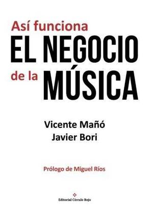 ASÍ FUNCIONA EL NEGOCIO DE LA MÚSICA