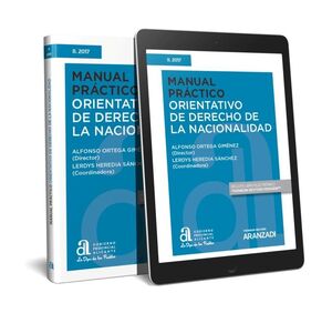 MANUAL PRÁCTICO ORIENTATIVO DE DERECHO DE LA NACIONALIDAD (PAPEL + E-BOOK)