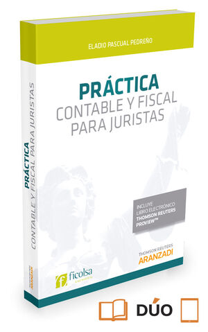 PRÁCTICA CONTABLE Y FISCAL PARA JURISTAS (PAPEL + E-BOOK)