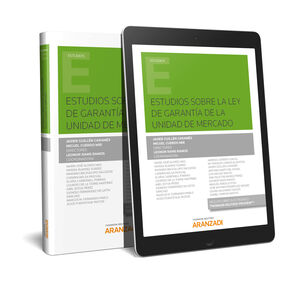 ESTUDIOS SOBRE LA LEY DE GARANTÍA DE LA UNIDAD DE MERCADO (PAPEL + E-BOOK)