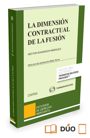 LA DIMENSIÓN CONTRACTUAL DE LA FUSIÓN (PAPEL + E-BOOK)