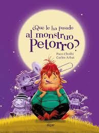 QUÉ LE HA PASADO AL MONSTRUO PETORRO