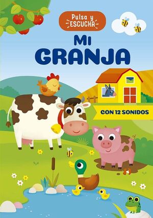 MI GRANJA PULSA Y ESCUCHA