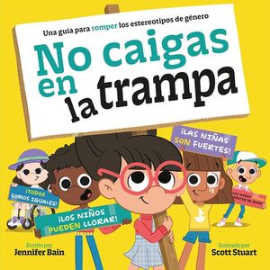 NO CAIGAS EN LA TRAMPA