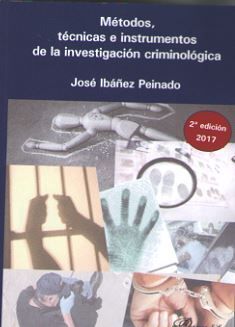 MÉTODOS, TÉCNICAS E INSTRUMENTOS DE LA INVESTIGACIÓN CRIMINOLÓGICA