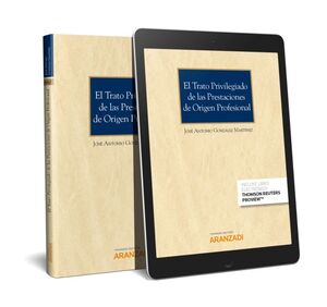 EL TRATO PRIVILEGIADO DE LAS PRESTACIONES DE ORIGEN PROFESIONAL (PAPEL + E-BOOK)
