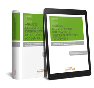 ANÁLISIS DE LA SEGURIDAD INTERNACIONAL DESDE PERSPECTIVAS ACADÉMICAS (PAPEL + E-