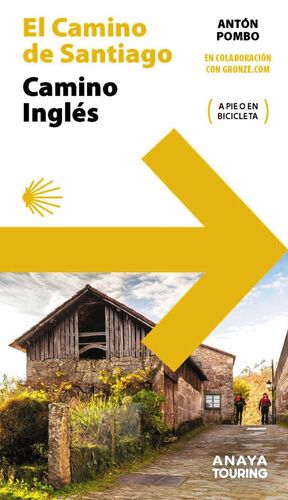 EL CAMINO DE SANTIAGO CAMINO INGLÉS A PIE O EN BICICLETA