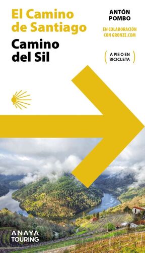 EL CAMINO DE SANTIAGO CAMINO DEL SIL