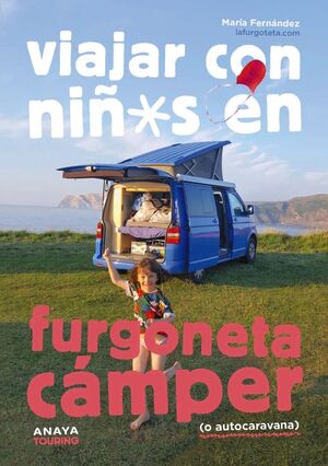 VIAJAR CON NIÑOS EN FURGONETA CÁMPER