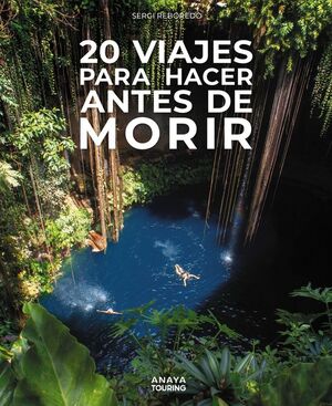 20 VIAJES PARA HACER ANTES DE MORIR