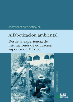 ALFABETIZACIÓN AMBIENTAL DESDE LA EXPERIENCIA DE INSTITUCIONES DE EDUCACIÓN SUP