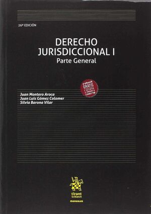 DERECHO JURISDICCIONAL I PARTE GENERAL 26ª EDICIÓN 2018