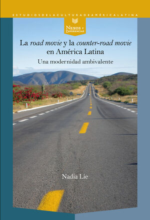 LA ROAD MOVIE Y LA COUNTER ROAD MOVIE EN AMERICA LATINA