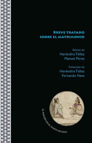 BREVE TRATADO SOBRE EL MATRIMONIO EN LENGUA NÁHUATL
