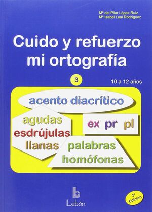 CUIDO Y REFUERZO MI ORTOGRAFÍA 3