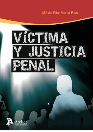 VÍCTIMA Y JUSTICIA PENAL