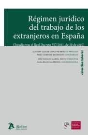 RÉGIMEN JURÍDICO DEL TRABAJO DE LOS EXTRANJEROS EN ESPAÑA