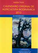 CALENDARIO ORIGINAL DE AGRICULTURA BIODINÁMICA 2012