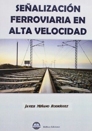 SEÑALIZACION FERROVIARIA EN ALTA VELOCIDAD