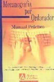 MECANOGRAFIA POR ORDENADOR MANUAL PRACTICO