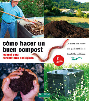 CÓMO HACER UN BUEN COMPOST