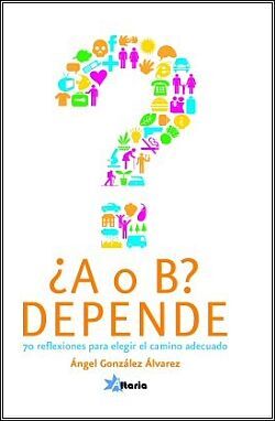 ¿A O B? DEPENDE